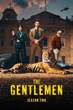 The Gentlemen 2026 Season 2 Hindi - English Audio Web-DL | Hindi Dubbed Movie [ALL EPISODES]
