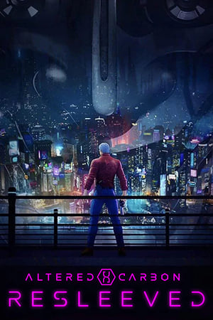 Altered Carbon: Resleeved (2020) Hindi Dual Audio | Hindi Dubbed Movie Web-DL [700MB]